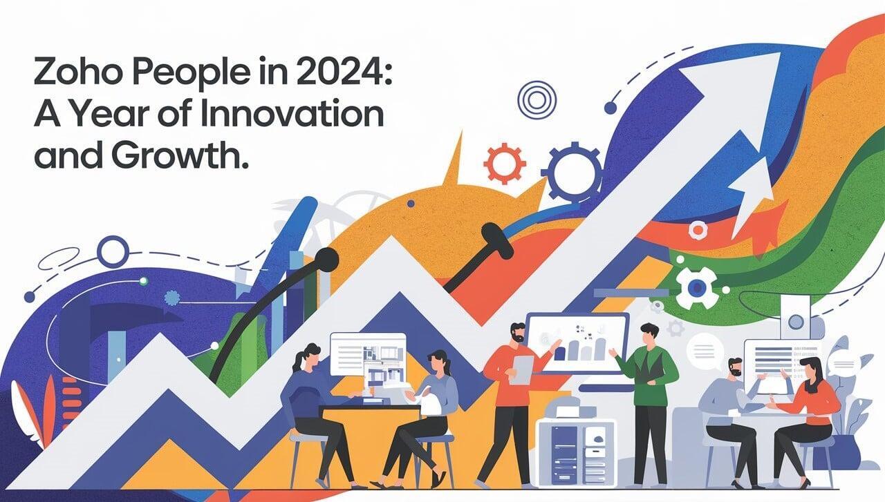 Zoho People in 2024: A Year of Innovation and Growth